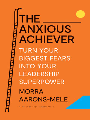 cover image of The Anxious Achiever